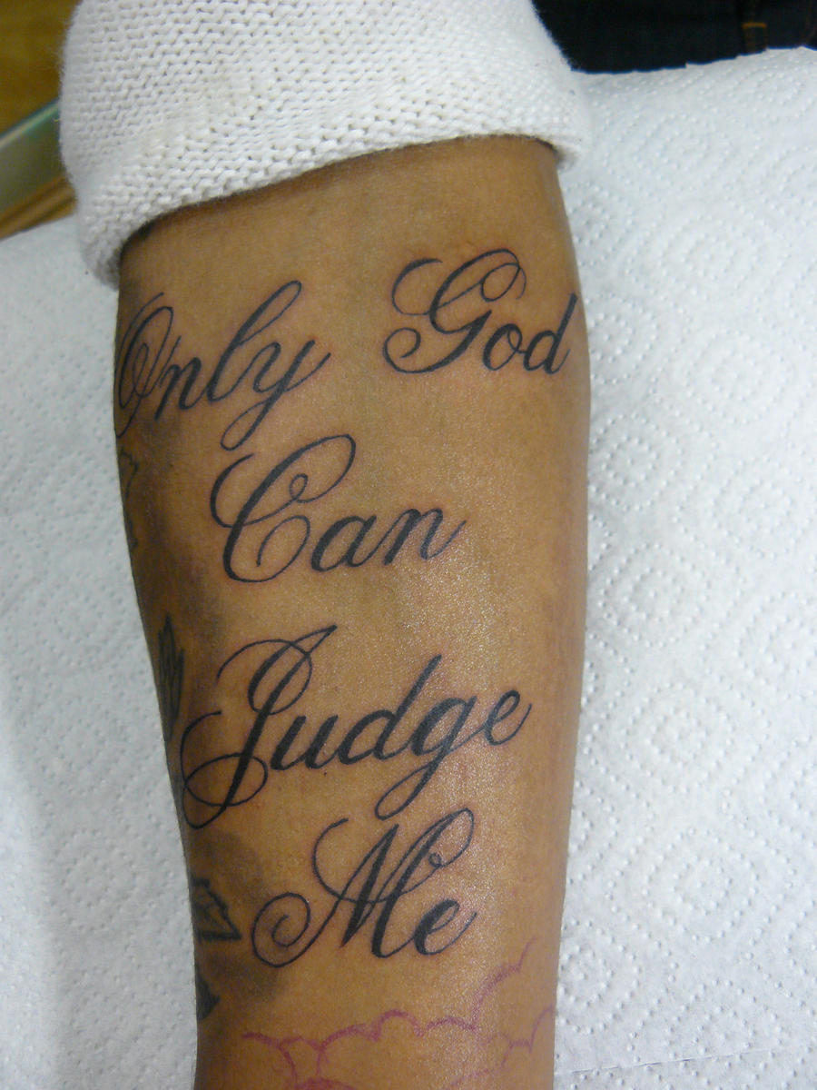 Only God can judge me тату на руке